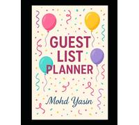 Guest List Planner: Organize Guests, Contacts & RSVPs: A Simple & Stylish Event Guest Organizer for Weddings, Parties & Special Occasions