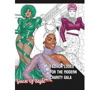 Guest of Style: Fashion Looks For The Modern Charity Gala