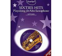Guest spot: sixties hits playalong for alto saxophone +cd
