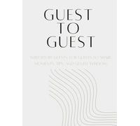 Guest to Guest | Guest book: Share favorite places, travel notes & warm wishes with the next guests. Messages, local tips & memories from one guest to the next