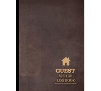 Guest Visit Log Book: Visitor Experience Journal. Detail & Track Every Review. Ideal for Hotels, Hospitality, and Businesses