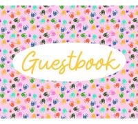 Guestbook: Pink Handprint Design. Perfect for Baby Showers and Children’s Parties