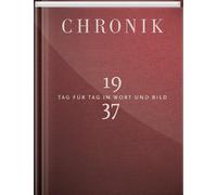Gütersloh 1Buch GmbH Chronik 1937: Tag für Tag in Wort und Bild (Tapa dura)