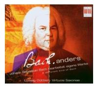 Johann Sebastian Ba Bach Anders: A Different Kind of Bach (Virtuosi Saxonia (CD)
