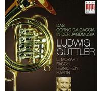 Leopold Mozart – Das Corno Da Caccia in Der Jagdmusik – CD – Edel