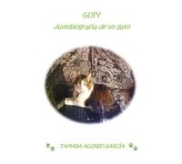 GUFY. Autobiografía de un gato: historia basada en hechos reales