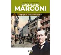 Guglielmo Marconi : récits et controverses au sujet de l'invention de la radio