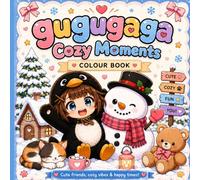 Gugugaga Cozy Moments Coloring Book: Cute Penguin, Sweet Treats & Relaxing Cozy Scenes for Stress Relief and Fun