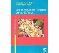 Guía de intervención logopédica en las disfagias: 17 (Trastornos del lenguaje)