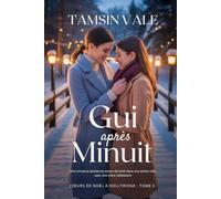 Gui après minuit: Une romance lesbienne douce de Noël dans une petite ville, avec une mère célibataire (Cœurs de Noël Hollyridge:)