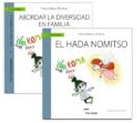 Guía: Abordar la diversidad en familia + Cuento: El hada Nomitso