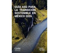 Guía ASG para la Transición Sostenible en México 2026