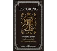 Guía astrológica de Escorpio: Todos los secretos de tu signo del zodiaco (FUERA DE ESCENA)