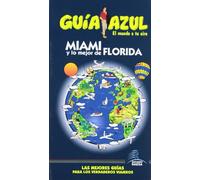 Guía Azul Miami y lo mejor de Florida