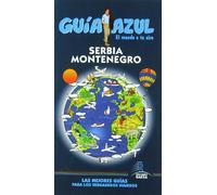 Guía Azul Serbia y Montenegro (GUIA AZUL)