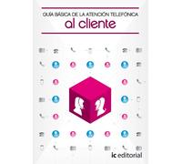 Guía Básica de La Atención Telefónica Al Cliente