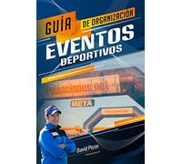 GUÍA básica ORGANIZACIÓN de EVENTOS DEPORTIVOS