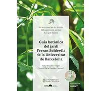 Guia botànica del jardí Ferran Soldevila de la universitat de Barcelona