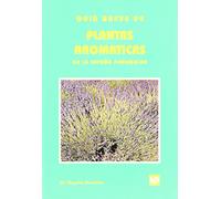 Guia Breve De Plantas Aromaticas De La España Peninsular