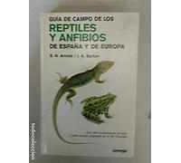 Guia De Campo De Los Reptiles Y Anfibios De España Y De Europa (2 ª Ed