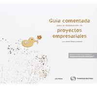 Guía comentada para la elaboración de proyectos empresariales (Monografía)