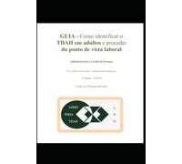 Guia - Como identificar o TDAH em adultos e proceder do ponto de vista laboral. (DIVERSITAS ET LABOR)
