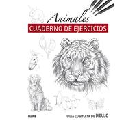 Guía completa de dibujo. Animales. Cuaderno de ejercicios