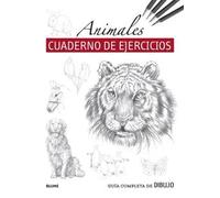 GUIA COMPLETA DE DIBUJO ANIMALES EJERCICIOS) | Aa. Vv.
