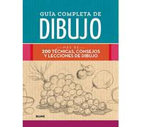 Guía completa de dibujo: Más de 200 técnicas, consejos y lecciones de dibujo (SIN COLECCION)