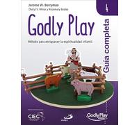 Guía Completa De Godly Play - Vol. 4. Método Para Enriquecer La E Spir