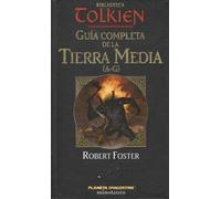 Guía completa de la tierra media. 1. (A-G). 2. (H-Z) 2-tomos