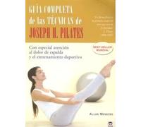 GUÍA COMPLETA DE LAS TÉCNICAS DE JOSEPH H. PILATES | Allan Menezes