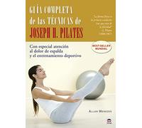Guía Completa de las Técnicas de Joseph H. Pilates (DEPORTES)