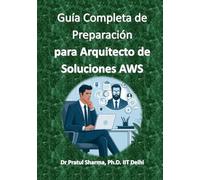 Guía Completa de Preparación para Arquitecto de Soluciones AWS (Spanish)