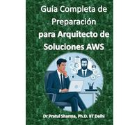 Guía Completa de Preparación para Arquitecto de Soluciones AWS (Spanish)