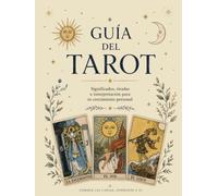 Guía Completa del Tarot - Manual Ilustrado con Tiradas y Diario de Lecturas