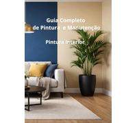 Guia Completo de Pintura e Manutenção