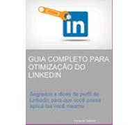 Guia Completo Para Otimização Do Linkedin (ebook)