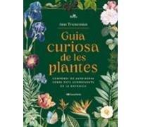 Guia Curiosa De Les Plantes