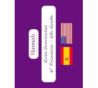Guía Curricular 6º EP - 6th Grade: Contenidos básicos España-EEUU (Guías Curriculares - España/EEUU)