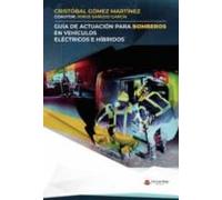 Guia De Actuacion Para Bomberos En Vehiculos Electricos E Hibridos