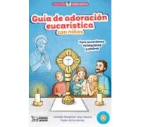 Guía De Adoración Eucarística Con Niños