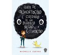 Guia de Alimentacao e Cuidado de um Buraco Negro de Estimacao (Em Portugues do Brasil)