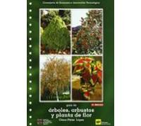 Guia De Arboles Arbustos Y Plantas De Flor