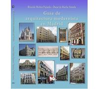 Guía de Arquitectura modernista de Madrid: 392 (Libros Mablaz)