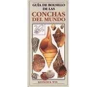 GUIA DE BOLSILLO DE CONCHAS DEL MUNDO (GUIAS DEL NATURALISTA-PECES-MOLUSCOS-BIOLOGIA MARINA)