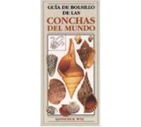GUIA DE BOLSILLO DE CONCHAS DEL MUNDO (GUIAS DEL NATURALISTA-PECES-MOLUSCOS-BIOLOGIA MARINA)