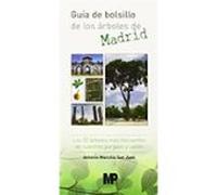 Guía de bolsillo de los árboles de Madrid. Los 50 árboles más frecuentes de nuestros parques y calles