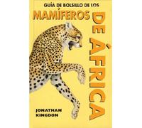 GUIA DE BOLSILLO DE MAMIFEROS AFRICA (GUIAS DEL NATURALISTA-MAMIFEROS)