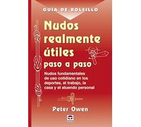 Guía de Bolsillo. Nudos realmente útiles paso a paso (GUIA DE BOLSILLO)